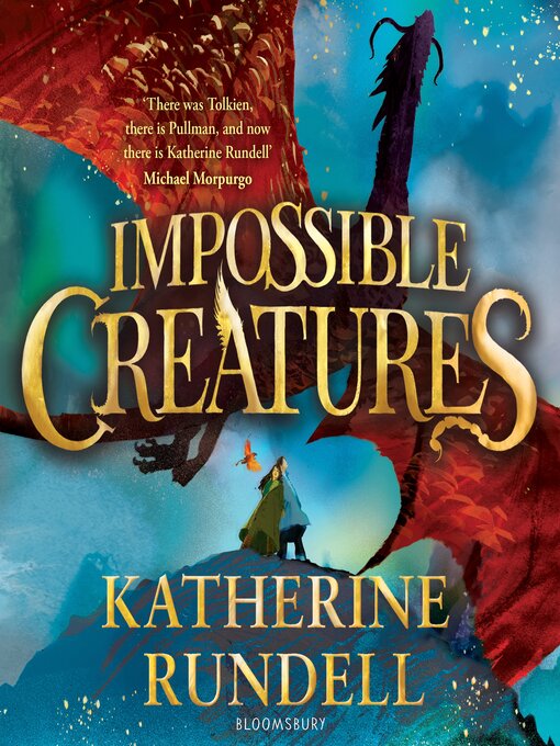 Title details for Impossible Creatures by Katherine Rundell - Available